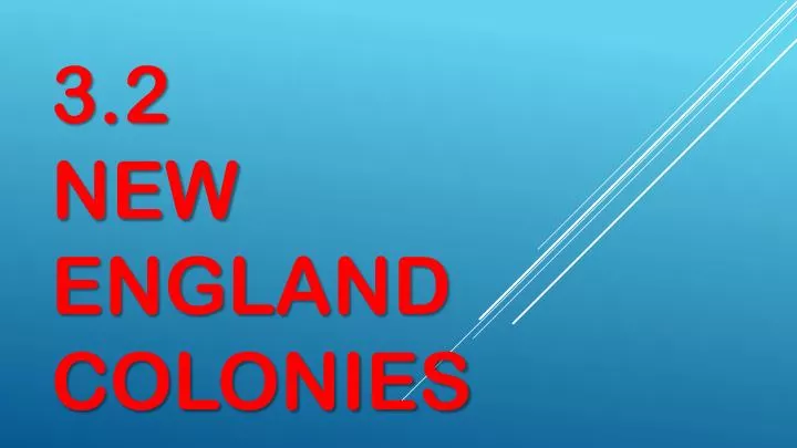 3 2 new england colonies
