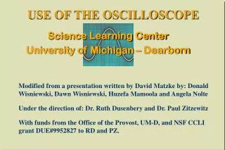 USE OF THE OSCILLOSCOPE