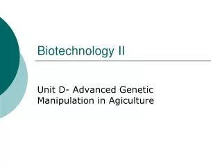 Biotechnology II