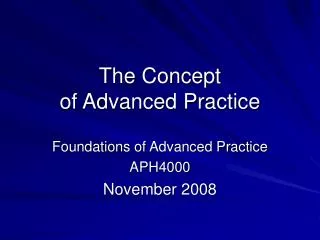 The Concept of Advanced Practice