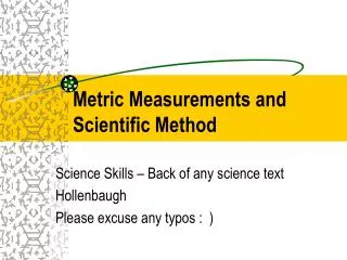 Metric Measurements and Scientific Method