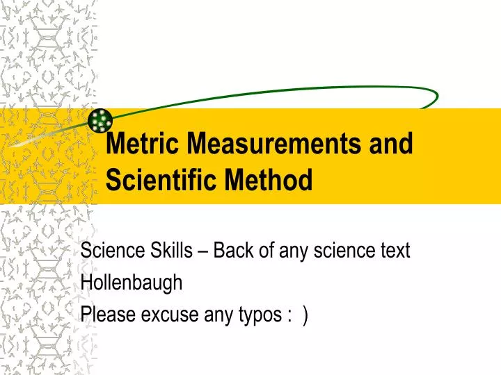 metric measurements and scientific method