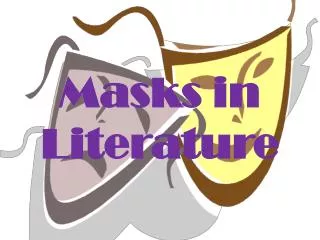 Masks in Literature