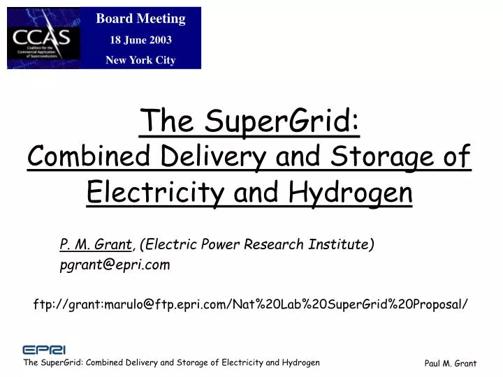 the supergrid combined delivery and storage of electricity and hydrogen