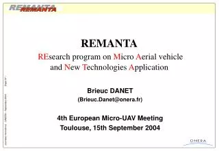 REMANTA RE search program on M icro A erial vehicle and N ew T echnologies A pplication