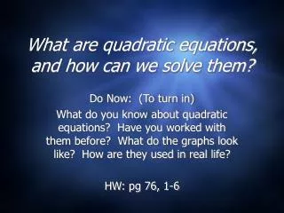 What are quadratic equations, and how can we solve them?