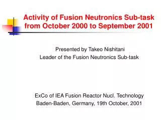 Activity of Fusion Neutronics Sub-task from October 2000 to September 2001