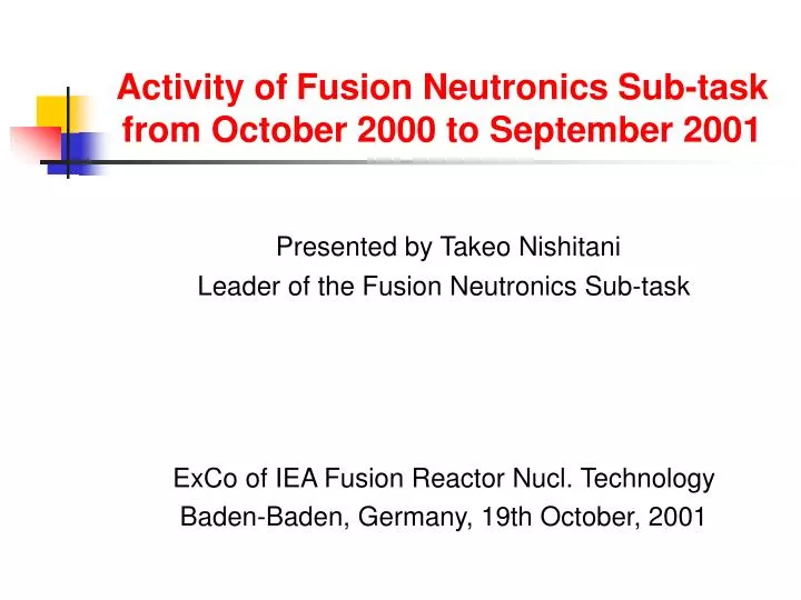 activity of fusion neutronics sub task from october 2000 to september 2001