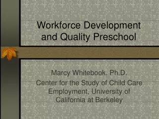 Workforce Development and Quality Preschool