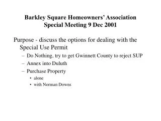 Barkley Square Homeowners’ Association Special Meeting 9 Dec 2001