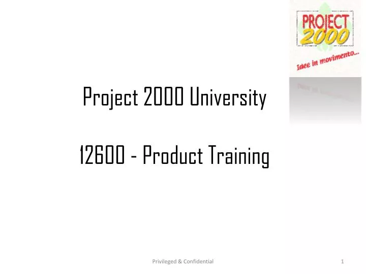 project 2000 university 12600 product training