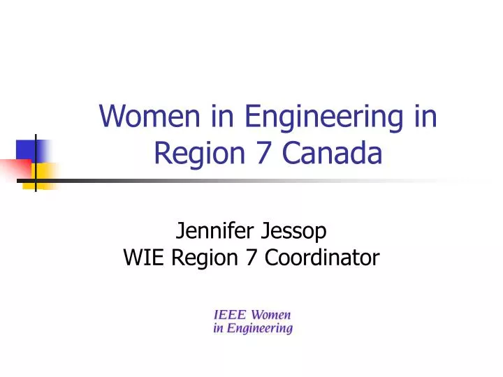 women in engineering in region 7 canada