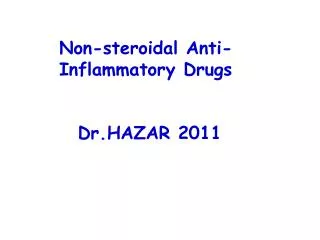 Non-steroidal Anti-Inflammatory Drugs