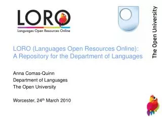 LORO (Languages Open Resources Online): A Repository for the Department of Languages
