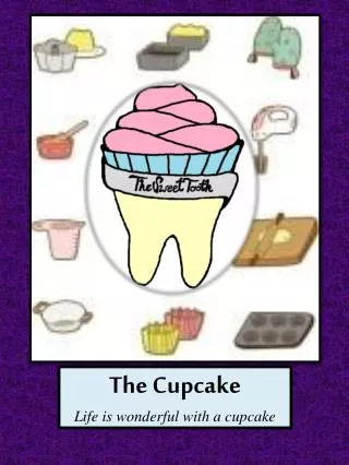The Cupcake Life is wonderful with a cupcake