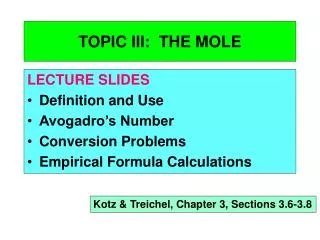TOPIC III: THE MOLE