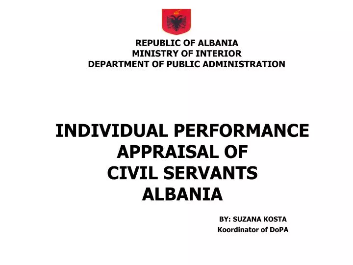 individual performance appraisal of civil servants albania by suzana kosta koordinator of dopa