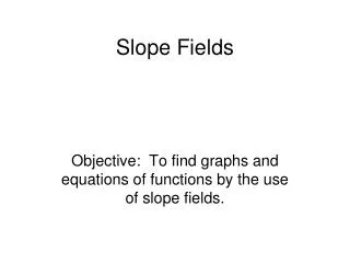 Slope Fields