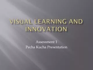 Visual Learning and Innovation