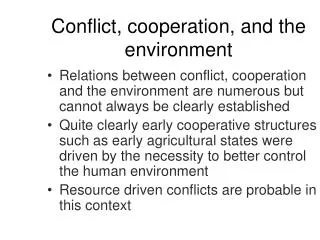 Conflict, cooperation, and the environment