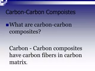 Carbon-Carbon Compoistes