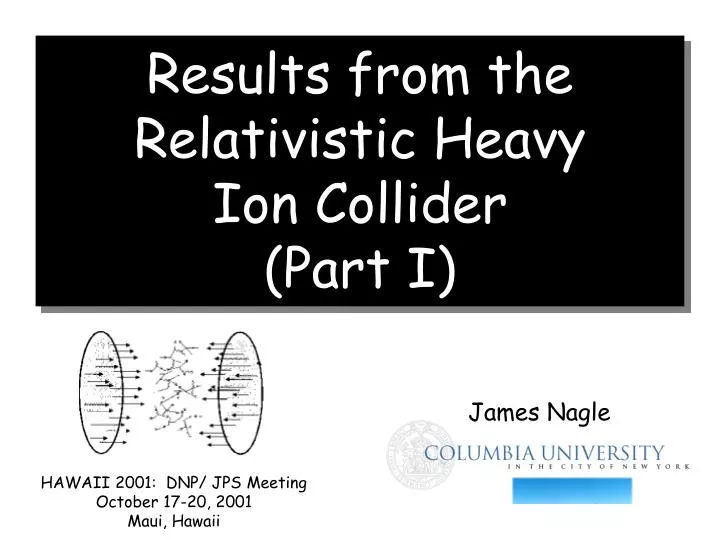 results from the relativistic heavy ion collider part i