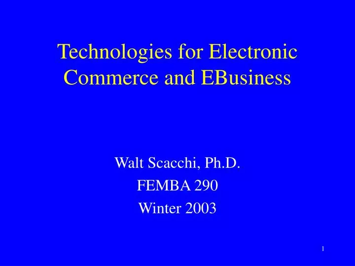 technologies for electronic commerce and ebusiness
