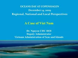 OCEANS DAY AT COPENHAGEN December 14, 2009 Regional, National and Local Perspectives
