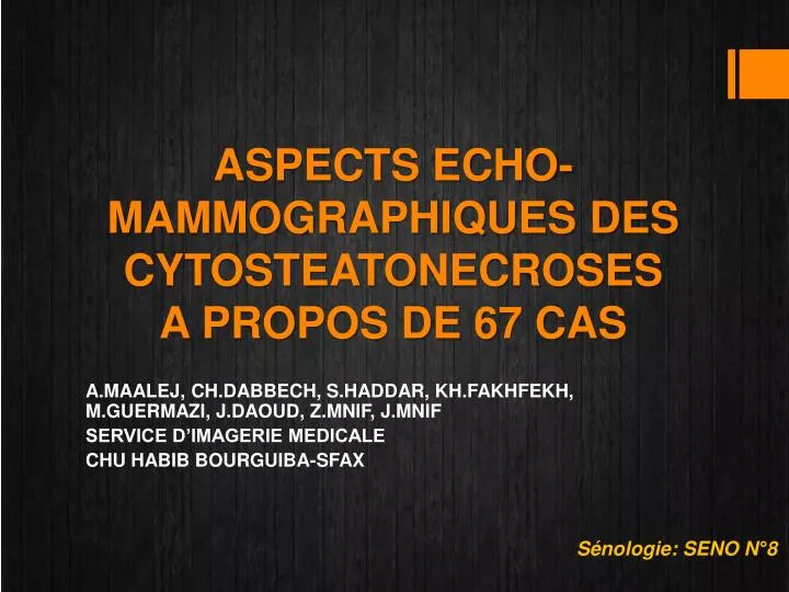aspects echo mammographiques des cytosteatonecroses a propos de 67 cas