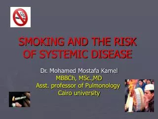 SMOKING AND THE RISK OF SYSTEMIC DISEASE