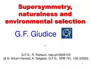 Supersymmetry, naturalness and environmental selection