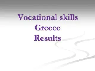 Vocational skills Greece Results