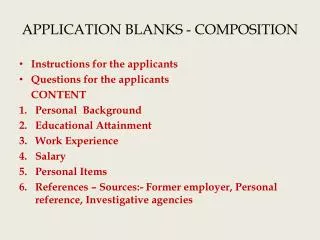 APPLICATION BLANKS - COMPOSITION