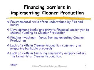 Financing barriers in implementing Cleaner Production