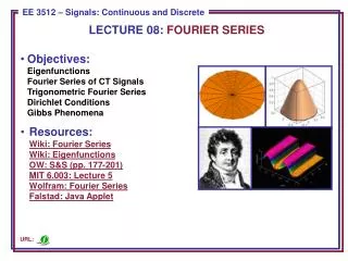 LECTURE 08: FOURIER SERIES