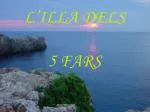 L’ILLA DELS 5 FARS - slide 1