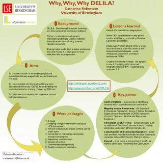 Why, Why, Why DELILA? Catherine Robertson University of Birmingham