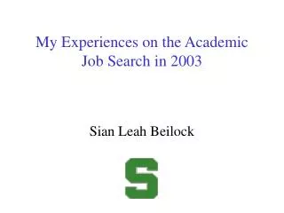 My Experiences on the Academic Job Search in 2003