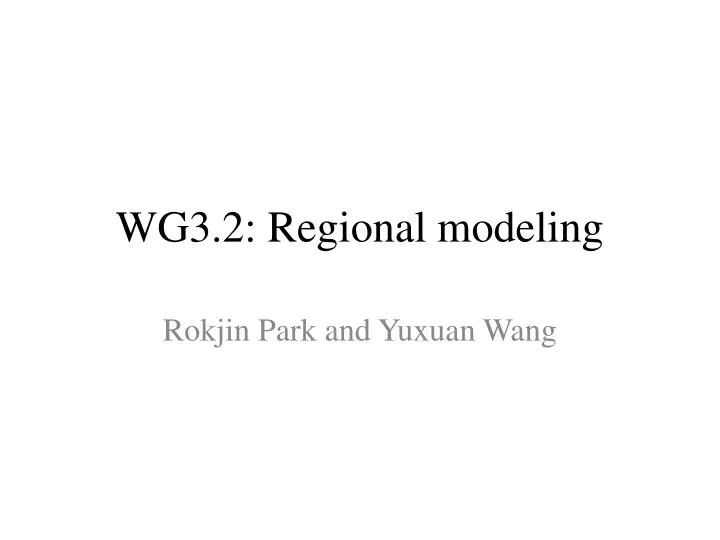 wg3 2 regional modeling
