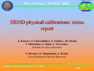 HEND physical calibrations : status report