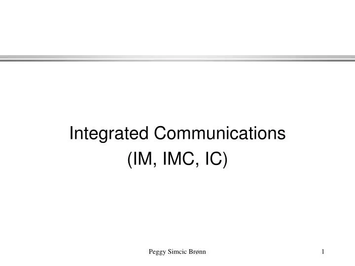 integrated communications im imc ic