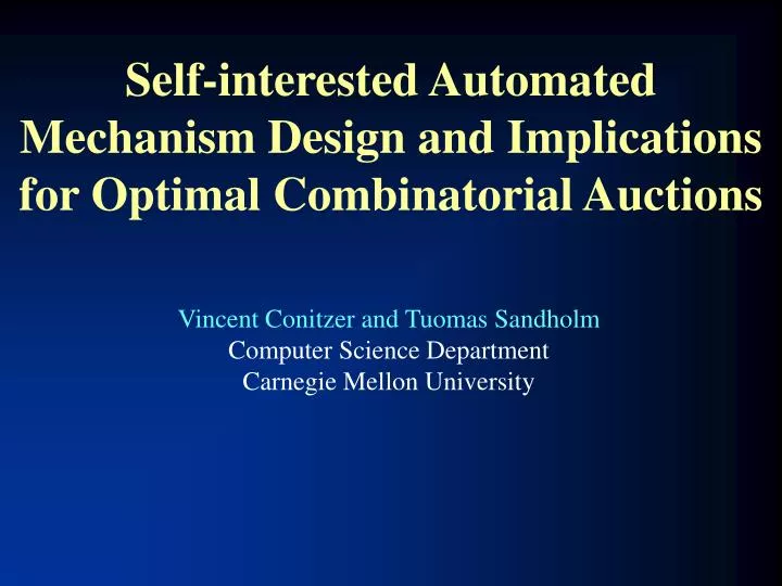 self interested automated mechanism design and implications for optimal combinatorial auctions