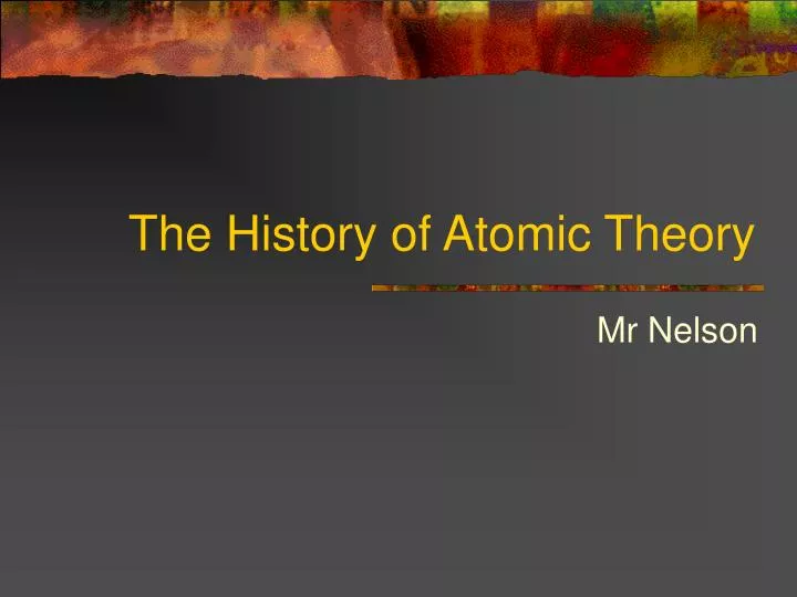 the history of atomic theory