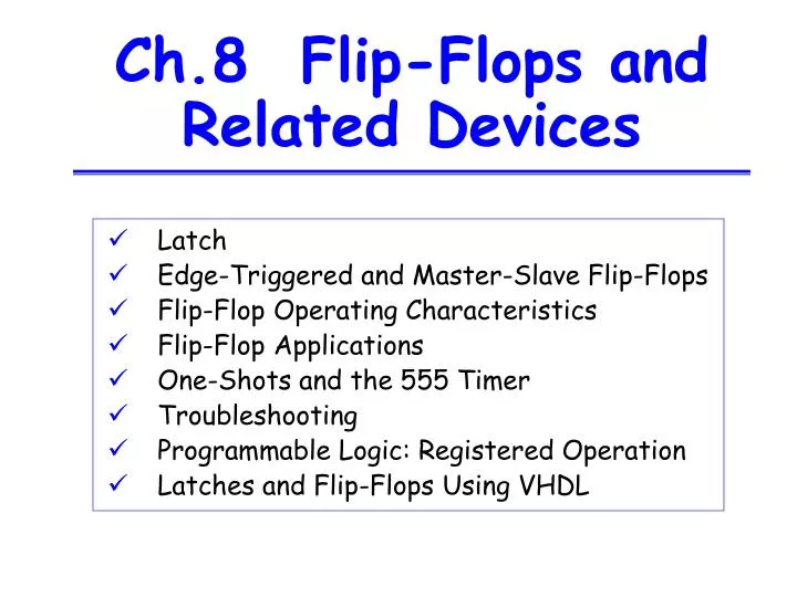 ch 8 flip flops and related devices