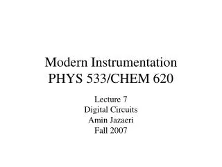 Modern Instrumentation PHYS 533/CHEM 620