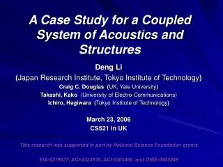 A Case Study for a Coupled System of Acoustics and Structures