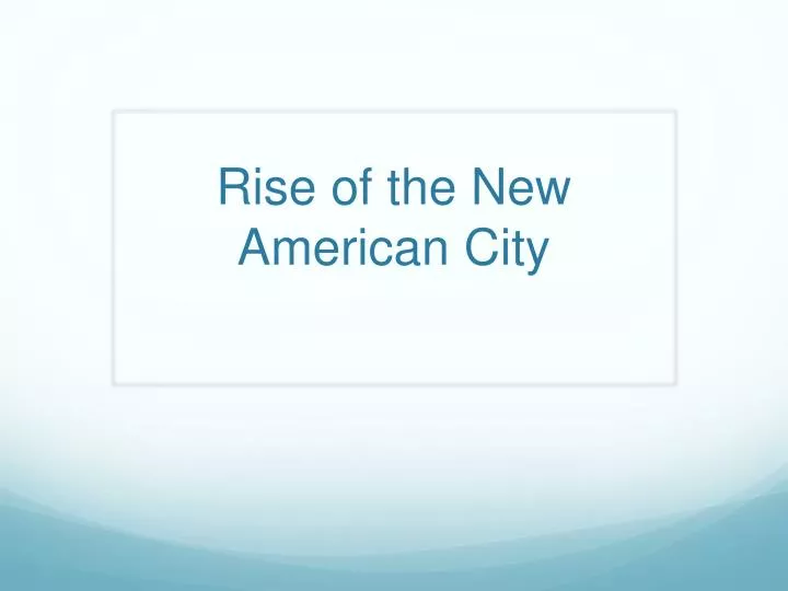 rise of the new american city