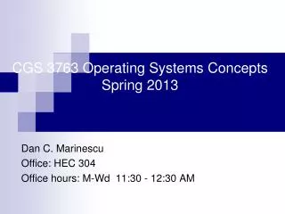 cgs 3763 operating systems concepts spring 2013