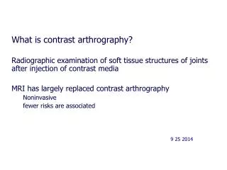 What is contrast arthrography?