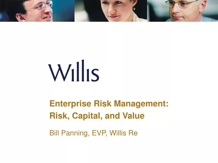 enterprise risk management risk capital and value bill panning evp willis re